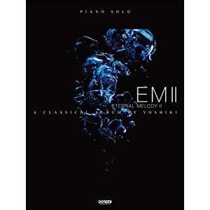 2CD YOSHIKI / ETERNAL MELODY II〜A CLASSICAL ALBUM BY : 博信堂