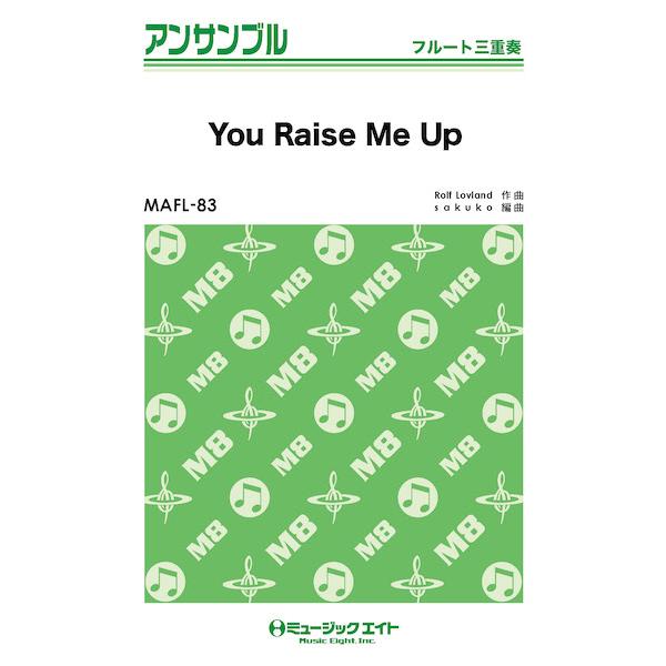 楽譜  MAFL83 You Raise Me Up/Celtic Woman(フルート三重奏)