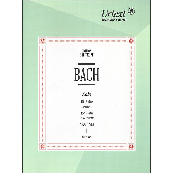 楽譜　J.S. バッハ／フルートのためのソロ イ短調 BWV1013 (無伴奏フルートのためのパルテ...
