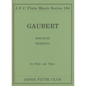楽譜  ゴーベール/子もりうた,マドリガル 【for Flute and Piano】(フルートクラ...