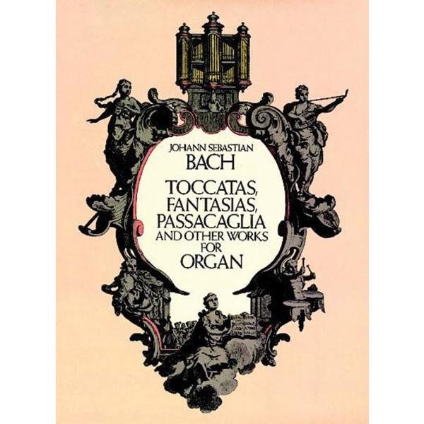 楽譜 【取寄品】ＫＹＯ２９９　輸入　Ｊ．Ｓ．バッハ／トッカータ、幻想曲、パッサカリアおよびその他のオ...