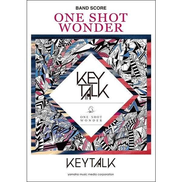 楽譜 バンドスコア　ＫＥＹＴＡＬＫ　『ＯＮＥ　ＳＨＯＴ　ＷＯＮＤＥＲ』【ネコポスは送料無料】