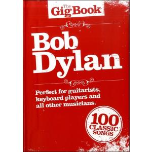 楽譜 【取寄品】輸入ザ ギグ ブック ボブ ディラン／Ｔｈｅ Ｇｉｇ Ｂｏｏｋ Ｂｏｂ Ｄｙｌａｎ【ネコポスは送料無料】｜エイブルマートヤフー店