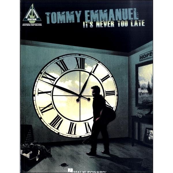 楽譜 【取寄品】輸入ＴＯＭＭＹ ＥＭＭＡＮＵＥＬ ＩＴ’Ｓ ＮＥＶＥＲ ＴＯＯ ＬＡＴＥ ギターＴＡ...