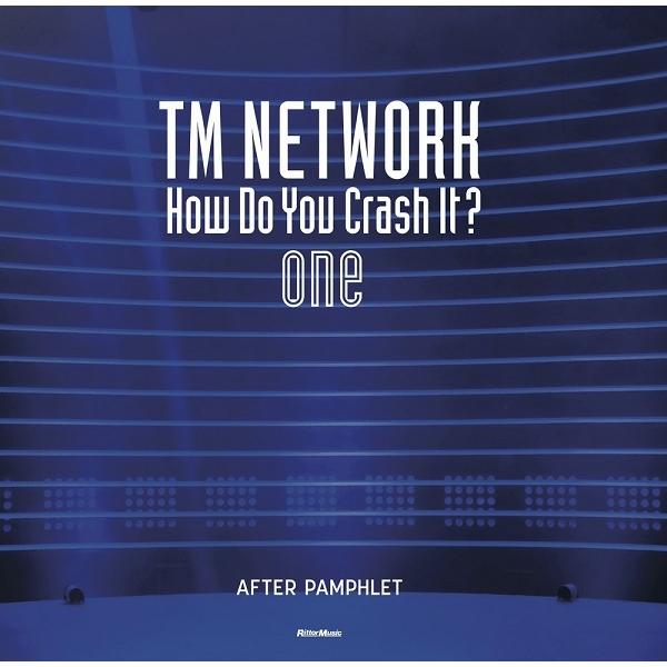 【取寄品】ＴＭ ＮＥＴＷＯＲＫ Ｈｏｗ Ｄｏ Ｙｏｕ Ｃｒａｓｈ Ｉｔ？ ｏｎｅ アフター・パンフレ...
