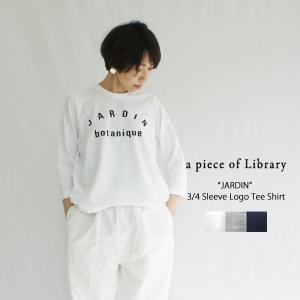 7分袖ロゴTシャツ カットソー アピースオブライブラリー ”JARDIN” a piece of L...