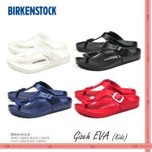 ビルケンシュトック ギゼ ウォッシャブル　キッズ サンダル　BIRKENSTOCK GIZEH EVA KID'S　BLACK(128423) NAVY(128413) RED(128393)