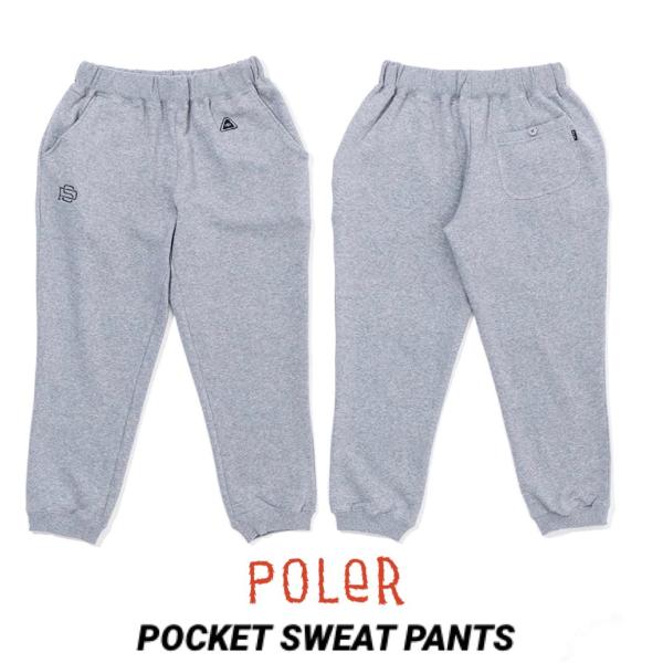 POLeR ポーラー スウェットパンツ POCKET SWEAT PANTS - GRAY