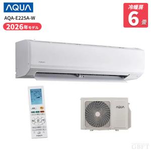AQUA アクア ルームエアコン AQA-E225A-W 6畳用 冷暖房 R32 ホワイト