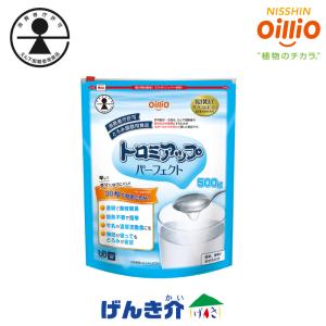 とろみ調整用食品 日清オイリオ トロミアップパーフェクト (500g) ジッパー付きスタンディングパウチ 消費者庁許可 えん下困難者用食品｜genki