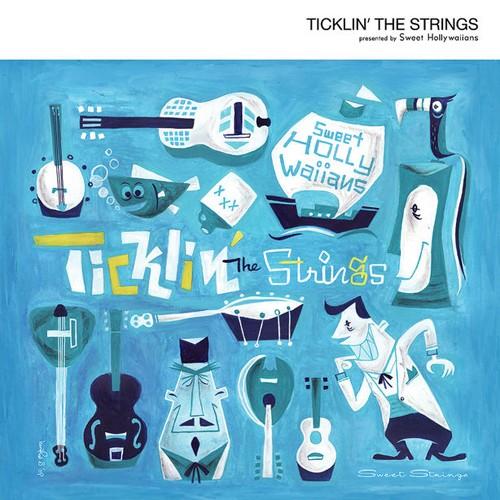 Ticklin’ the Strings／Sweet Hollywaiians　　ティックリン ザ ...