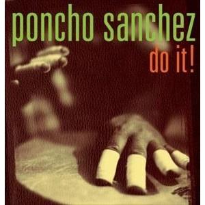 輸入盤 PONCHO SANCHEZ / DO IT! [CD]｜ggking