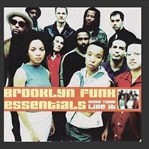 輸入盤 BROOKLYN FUNK ESSENTIALS / MAKE ’EM LIKE IT [CD]｜ggking