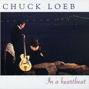 輸入盤 CHUCK LOEB / IN A HEARTBEAT [CD]｜ggking