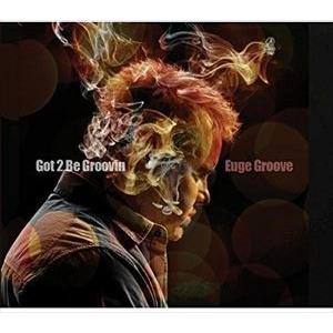 輸入盤 EUGE GROOVE / GOT 2 ...の商品画像