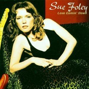 輸入盤 SUE FOLEY / LOVE COMIN’ DOWN [CD]