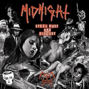 輸入盤 MIDNIGHT / STEEL RUST AND DISGUST [CD]