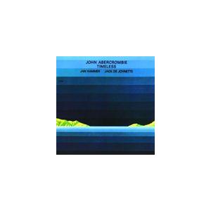 輸入盤 JOHN ABERCROMBIE / TIMELESS [CD]