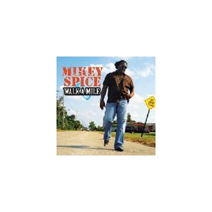 輸入盤 MIKEY SPICE / WALK A MILE [CD]