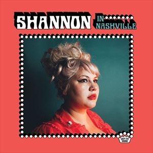 輸入盤 SHANNON SHAW / SHANNON IN NASHVILLE [CD]｜ggking