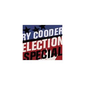 輸入盤 RY COODER / ELECTION SPECIAL [CD]