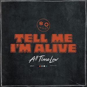 輸入盤 ALL TIME LOW / TELL ME I’M ALIVE [CD]