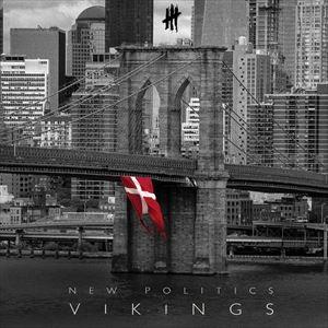 輸入盤 NEW POLITICS / VIKINGS [CD]｜ggking