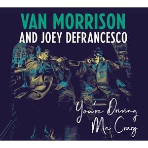 輸入盤 VAN MORRISON ／JOEY DEFRANCESCO / YOU’RE DRIVING ME CRAZY [CD]｜ggking