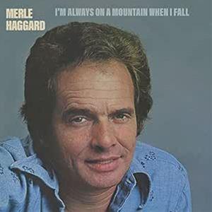 輸入盤 MERLE HAGGARD / I’M ALWAYS ON A MOUNTAIN WHEN ...