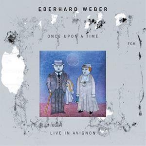 輸入盤 EBERHARD WEBER / ONCE UPON A TIME - LIVE IN AV...