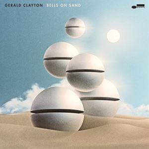 輸入盤 GERALD CLAYTON / BELLS ON SAND [CD]