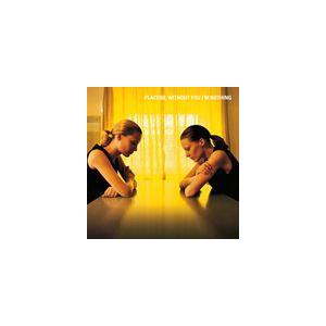 輸入盤 PLACEBO / WITHOUT YOU I’M NOTHING [CD]