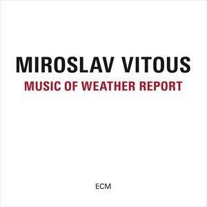 輸入盤 MIROSLAV VITOUS / MUSIC OF WEATHER REPORT [CD]