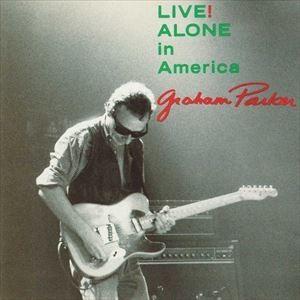 輸入盤 GRAHAM PARKER / LIVE! ALONE IN AMERICA （LIVE A...