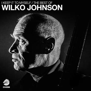 輸入盤 WILKO JOHNSON / I KEEP IT TO MYSELF - THE BEST OF WILKO JOHNSON [CD]｜ggking
