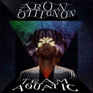 輸入盤 ARON OTTIGNON / TEAM AQUATIC [CD]｜ggking