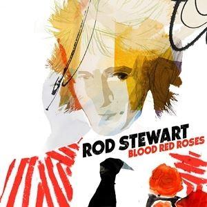 輸入盤 ROD STEWART / BLOOD RED ROSES （INTERNATIONAL S...
