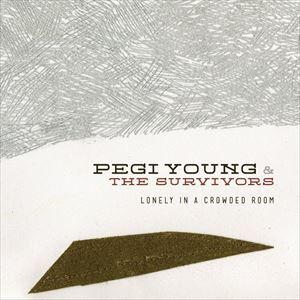 輸入盤 PEGI YOUNG ＆ THE SURVIVORS / LONELY IN A CROWDED ROOM [CD]｜ggking