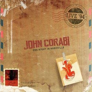 輸入盤 JOHN CORABI / LIVE 94 （ONE NIGHT IN NASHVILLE）...