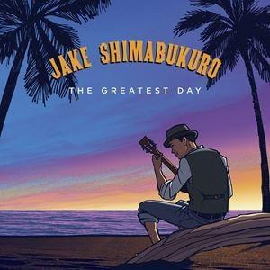 輸入盤 JAKE SHIMABUKURO / GREATEST DAY [CD]｜ggking