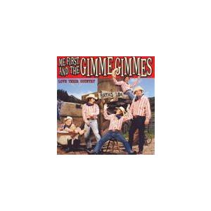 輸入盤 ME FIRST AND THE GIMME GIMMES / LOVE THEIR COUNTRY [CD]｜ggking