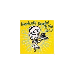 輸入盤 VARIOUS / HOPELESSLY DEVOTED TO YOU VOL. 3 [CD...