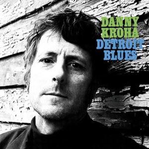 輸入盤 DANNY KROHA / DETROIT BLUES [LP]