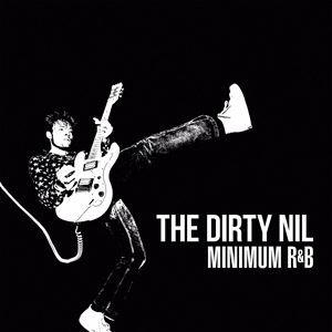 輸入盤 DIRTY NIL / MINIMUM R＆B [CD]