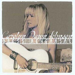 輸入盤 CAROLYN DAWN JOHNSON / DRESS REHEARSAL [CD]