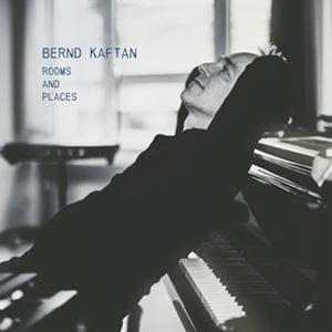 輸入盤 BERND KAFTAN / ROOMS ＆ PLACES [CD]
