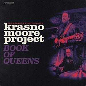 輸入盤 ERIC KRASNO ＆ STANTON MOORE / BOOK OF QUEENS [...