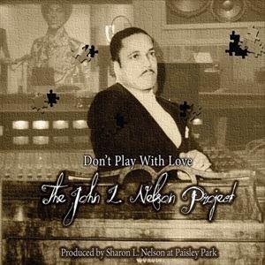 輸入盤 JOHN L. NELSON / DON’T PLAY WITH LOVE [CD]