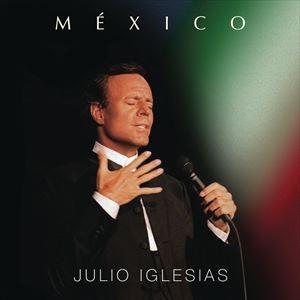 輸入盤 JULIO IGLESIAS / MEXICO [CD]