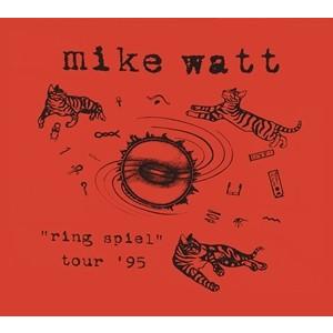 輸入盤 MIKE WATT / RING SPIEL ’95 [CD]｜ggking